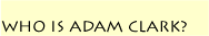 Who is Adam Clark?